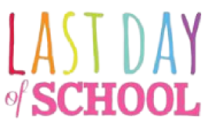 Celebrate the Last Day of School